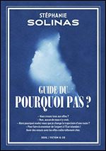 Guide du Pourquoi pas ? [French]